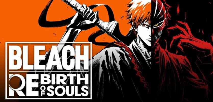Bleach: Rebirth of Souls chega aos Consoles e PC